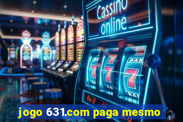 jogo 631.com paga mesmo